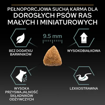 Pełnoporcjowa sucha karma dla dorosłych psów ras małych i miniaturowych, granulka 9,5 mm, bez dodatku barwników, wysokobiałkowa, wysoka przyswajalność składników, lekkostrawna.