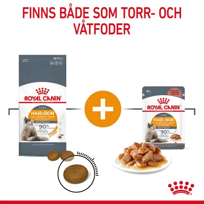Royal Canin Hair & Skin kattmat, finns som torrfoder i påse och våtfoder i portionspåse. Text: Finns både som torr- och våtfoder. Bild på foderbitar och våtfoder på fat.