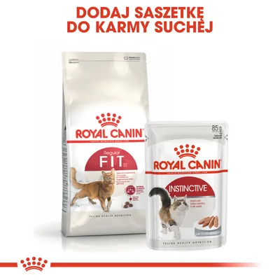 ROYAL CANIN Regular Fit 32 karma sucha dla kotów oraz saszetka ROYAL CANIN Instinctive 85 g. Napis: Dodaj saszetkę do karmy suchej.