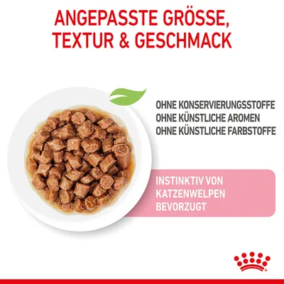 Angepasste Grösse, Textur und Geschmack. Ohne Konservierungsstoffe, künstliche Aromen oder Farbstoffe. Instinktiv von Katzenwelpen bevorzugt.