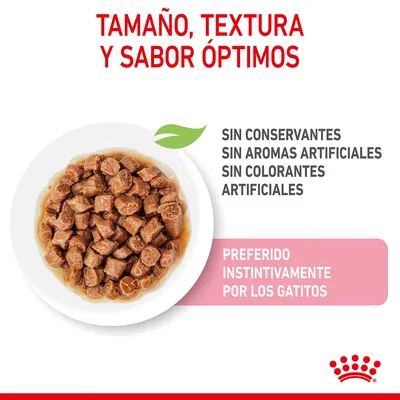 Tamaño, textura y sabor óptimos. Sin conservantes, sin aromas artificiales, sin colorantes artificiales. Preferido instintivamente por los gatitos. Plato con trozos de comida húmeda.
