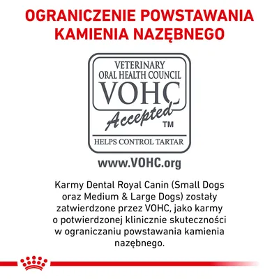 Certyfikat VOHC Accepted dla karm Royal Canin Dental, potwierdzający kliniczną skuteczność w ograniczaniu powstawania kamienia nazębnego. www.VOHC.org