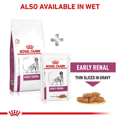 Royal Canin Veterinary Early Renal dry and wet food packs, text: Also available in wet, Early Renal, Thin slices in gravy. Image shows kibble and wet food pieces in gravy.