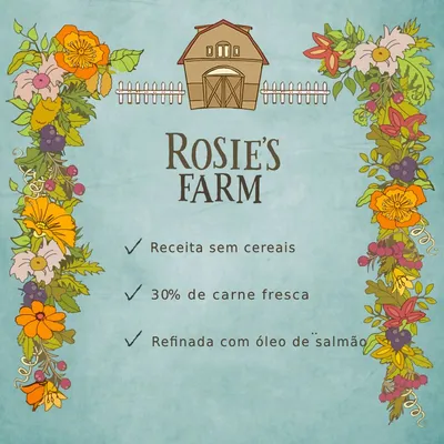 Rosie's Farm. Receita sem cereais, 30% de carne fresca, refinada com óleo de salmão.