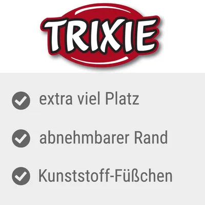 Trixie. Eigenschaften: extra viel Platz, abnehmbarer Rand, Kunststoff-Füßchen.