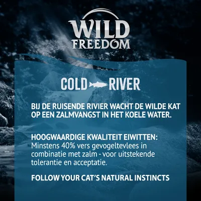 Wild Freedom Cold River. Bij de ruisende rivier wacht de wilde kat op een zalmvangst in het koele water. Minstens 40% vers gevogelte in combinatie met zalm. Follow your cat’s natural instincts.