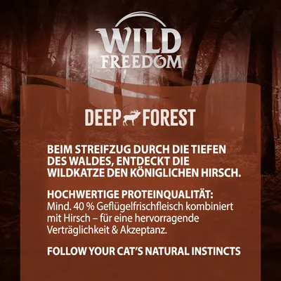 Wild Freedom Deep Forest. Texte en allemand : 40 % de viande fraîche de volaille avec du cerf, excellente tolérance et acceptation. Slogan anglais : Follow your cat’s natural instincts.