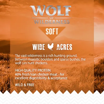 Wolf of Wilderness Soft Wide Acres. Contains 40% fresh lean chicken meat for excellent digestibility and acceptance. High quality protein. Wild and free.