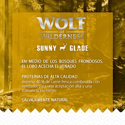 Wolf of Wilderness Sunny Glade. Proteínas de alta calidad: mínimo 40 % de carne fresca combinada con venado, para una aceptación alta y una tolerancia excelente. Salvajemente natural.