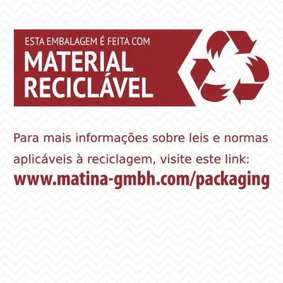 Esta embalagem é feita com material reciclável. Para mais informações sobre leis e normas aplicáveis à reciclagem, visite www.matina-gmbh.com/packaging