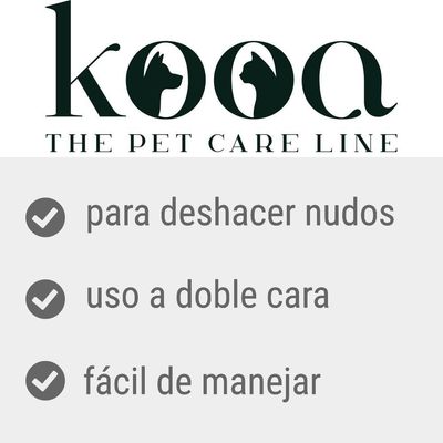 kooa THE PET CARE LINE. Para deshacer nudos, uso a doble cara, fácil de manejar.