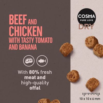 COSMA PURE LOVE DRY. Beef and chicken with tasty tomato and banana. With 80% fresh meat and high-quality offal. Kibble size 10 x 10 x 6 mm shown.
