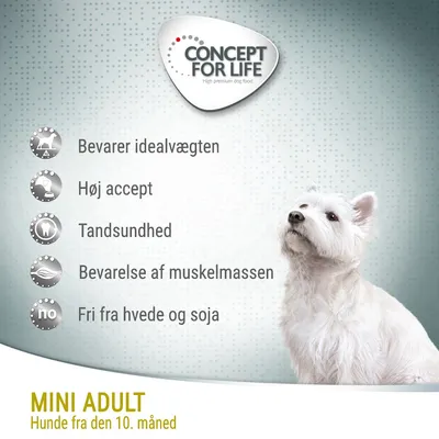 CONCEPT FOR LIFE. Bevarer idealvægten, høj accept, tandsundhed, bevarelse af muskelmassen, fri fra hvede og soja. MINI ADULT Hunde fra den 10. måned.
