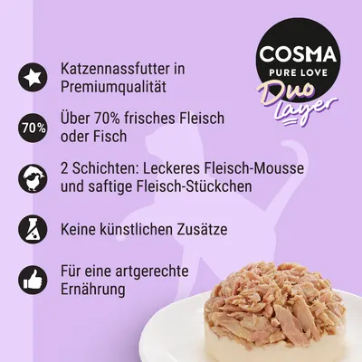 Cosma Duo Layer vådfoder til katte: over 70% frisk kød eller fisk, 2 lag med mousse og kød-stykker, ingen kunstige tilsætningsstoffer, artskorrekt ernæring.