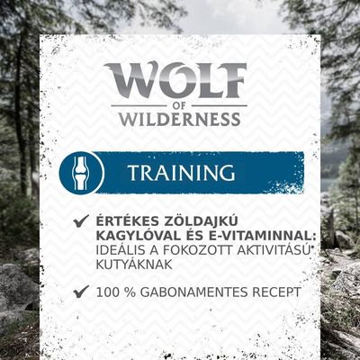 WOLF OF WILDERNESS TRAINING. Értékes zöldajkú kagylóval és E-vitaminnal: ideális a fokozott aktivitású kutyáknak. 100% gabonamentes recept.