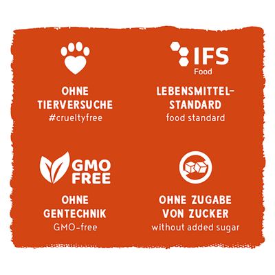Ohne Tierversuche, IFS Lebensmittelstandard, ohne Gentechnik, ohne Zugabe von Zucker. #crueltyfree, food standard, GMO-free, without added sugar.