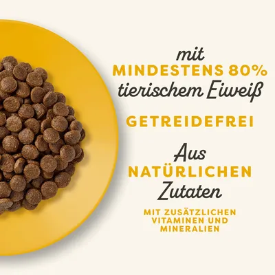 Mit mindestens 80% tierischem Eiweiss, getreidefrei, aus natürlichen Zutaten, mit zusätzlichen Vitaminen und Mineralien.