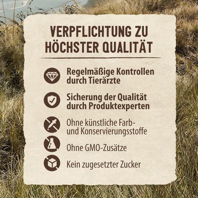 Texte en allemand : Verpflichtung zu höchster Qualität. Regelmäßige Kontrollen durch Tierärzte, Sicherung der Qualität durch Produktexperten, Ohne künstliche Farb- und Konservierungsstoffe, Ohne GMO-Zusätze, Kein zugesetzter Zucker.
