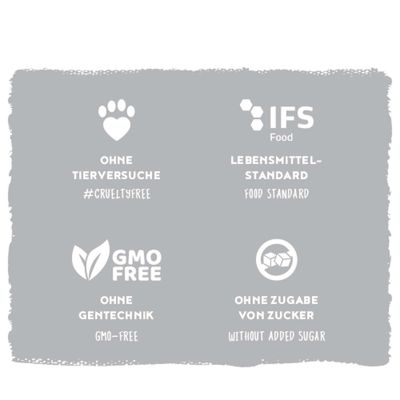 Ohne Tierversuche, #crueltyfree. IFS Food Lebensmittel-Standard. Ohne Gentechnik, GMO-free. Ohne Zugabe von Zucker, without added sugar.
