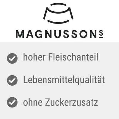 Magnussons. Hoher Fleischanteil, Lebensmittelqualität, ohne Zuckerzusatz.
