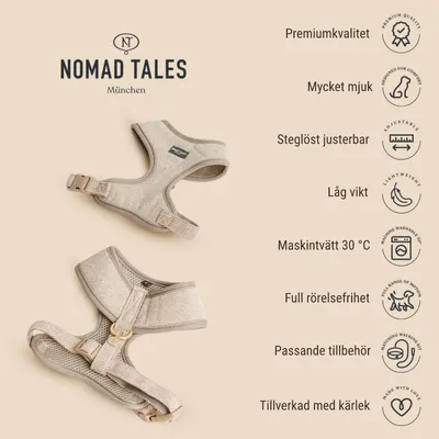 Nomad Tales München sele i beige tyg, synliga egenskaper: premiumkvalitet, mycket mjuk, steglöst justerbar, låg vikt, maskintvätt 30 °C, full rörelsefrihet, passande tillbehör, tillverkad med kärlek.