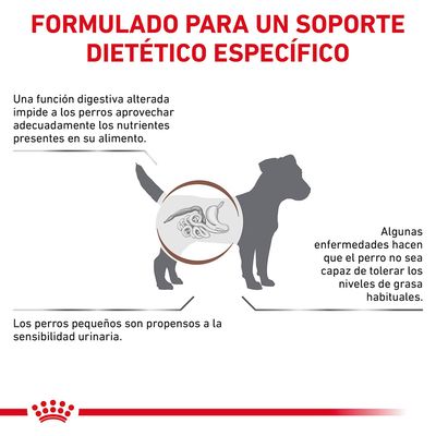 Formulado para un soporte dietético específico. Una función digestiva alterada impide aprovechar nutrientes. Algunas enfermedades dificultan tolerar grasa. Perros pequeños, sensibilidad urinaria.
