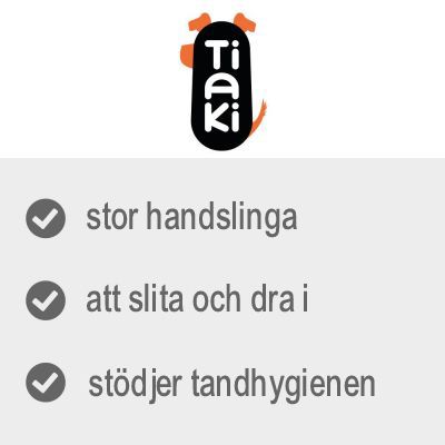 Tiaki. stor handslinga, att slita och dra i, stödjer tandhygienen
