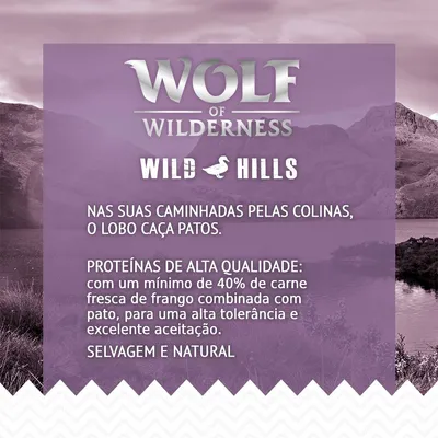 Wolf of Wilderness Wild Hills. Nas suas caminhadas pelas colinas, o lobo caça patos. Proteínas de alta qualidade: mínimo 40% carne fresca de frango com pato. Selvagem e natural.