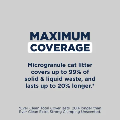 Maximum Coverage: Mikrogranulat-Katzenstreu deckt bis zu 99% von festen und flüssigen Abfällen ab und hält bis zu 20% länger als Ever Clean Extra Strong Clumping Unscented.