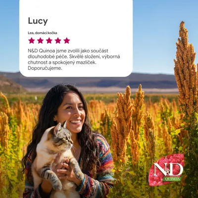 Hodnocení zákazníka: Lucy, Lea, domácí kočka, 5 hvězdiček. N&D Quinoa vybráno pro dlouhodobou péči, skvělé krmivo, velmi spokojená. Doporučení. Logo N&D Quinoa dole vpravo. Hodnocení zákazníka: Lucy, Lea, domácí kočka, 5 hvězdiček. N&D Quinoa vybráno pro dlouhodobou péči, skvělé krmivo, velmi spokojená. Doporučení. Logo N&D Quinoa dole vpravo.