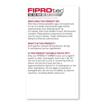 FIPROtec Combo for cats: kills fleas, ticks, lice; prevents flea eggs. Each pipette contains 50 mg fipronil, 60 mg S-methoprene. Only use on cats over 8 weeks and 1 kg. Not for rabbits.