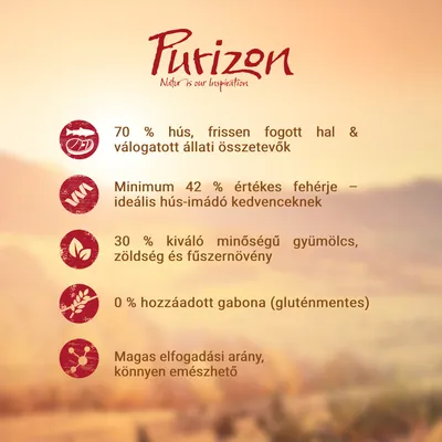 Purizon. 70% hús, frissen fogott hal és válogatott állati összetevők, minimum 42% fehérje, 30% gyümölcs, zöldség, 0% hozzáadott gabona, magas elfogadási arány, könnyen emészthető.