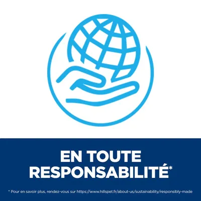 EN TOUTE RESPONSABILITÉ* ; * Pour en savoir plus, rendez-vous sur https://www.hillspet.fr/about-us/sustainability/responsibly-made