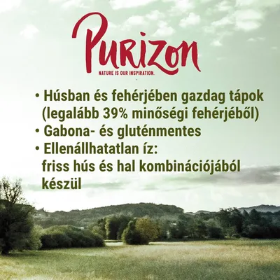 Purizon. Húsban és fehérjében gazdag tápok (legalább 39% minőségi fehérjéből). Gabona- és gluténmentes. Ellenállhatatlan íz: friss hús és hal kombinációjából készül.