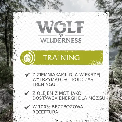 Wolf of Wilderness Training. Z ziemniakami: dla większej wytrzymałości podczas treningu. Z olejem z MCT: jako dostawca energii dla mózgu. W 100% bezzbożowa receptura.