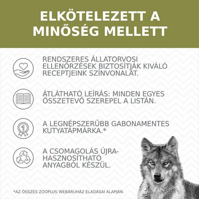 ELKÖTELEZETT A MINŐSÉG MELLETT. Rendszeres állatorvosi ellenőrzések, átlátható leírás, legnépszerűbb gabonamentes kutyatáp, újrahasznosítható csomagolás.