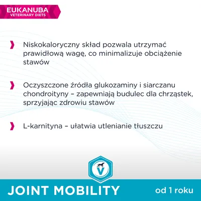 EUKANUBA Veterinary Diets. Niskokaloryczny skład, glukozamina i siarczan chondroityny wspierają zdrowie stawów, L-karnityna ułatwia utlenianie tłuszczu. Joint Mobility od 1 roku.