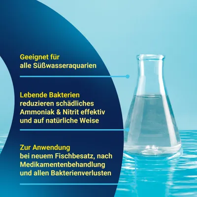 Geeignet für alle Süßwasseraquarien. Lebende Bakterien reduzieren schädliches Ammoniak und Nitrit effektiv und auf natürliche Weise. Zur Anwendung bei neuem Fischbesatz, nach Medikamentenbehandlung und allen Bakterienverlusten. Geeignet für alle Süßwasseraquarien. Lebende Bakterien reduzieren schädliches Ammoniak und Nitrit effektiv und auf natürliche Weise. Zur Anwendung bei neuem Fischbesatz, nach Medikamentenbehandlung und allen Bakterienverlusten.