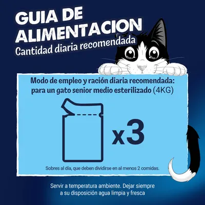 Cantidades recomendadas: Para un gato senior esterilizado de tamaño mediano (4, kg), administrar diariamente 3 sobres de ración, repartidos en al menos 2 comidas. Proporcione siempre agua fresca. Cantidades recomendadas: Para un gato senior esterilizado de tamaño mediano (4, kg), administrar diariamente 3 sobres de ración, repartidos en al menos 2 comidas. Proporcione siempre agua fresca.