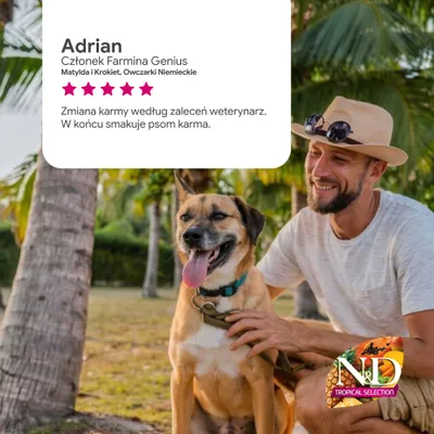 Ocena Adriana, członka Farmina Genius: 5 gwiazdek. Tekst: „Zmiana pokarmu zgodnie z zaleceniem weterynarza. W końcu pokarm smakuje psom.” Logo N&D Tropical Selection widoczne. Ocena Adriana, członka Farmina Genius: 5 gwiazdek. Tekst: „Zmiana pokarmu zgodnie z zaleceniem weterynarza. W końcu pokarm smakuje psom.” Logo N&D Tropical Selection widoczne.