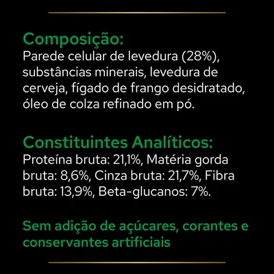 Composição: parede celular de levedura 28%, minerais, levedura de cerveja, fígado de frango desidratado, óleo de colza em pó. Proteína bruta 21,1%, gordura 8,6%, fibra 13,9%. Sem adição de açúcares, corantes e conservantes artificiais.