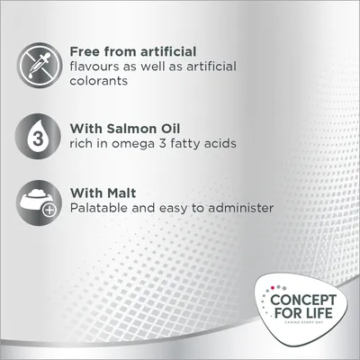 Free from artificial flavours and colourants, contains salmon oil rich in omega 3 fatty acids, with malt for palatability and easy administration. Concept for Life brand.