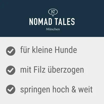 Nomad Tales München. Pro malé psy, potažené plstí, skáčou vysoko a daleko.