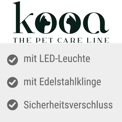 kooa. The Pet Care Line. Mit LED-Leuchte, mit Edelstahlklinge, Sicherheitsverschluss.
