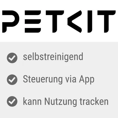 PETKIT. Selbstreinigend, Steuerung via App, kann Nutzung tracken.