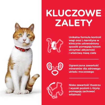 Kluczowe zalety: unikalna formuła kontroli wagi i L-karnityna, ograniczona zawartość minerałów dla układu moczowego, niska zawartość tłuszczu i wysoki poziom L-lizyny.