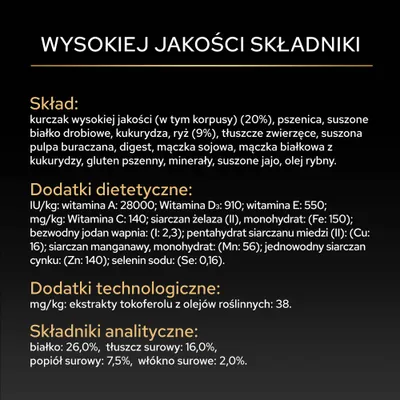Lista składników, dodatki dietetyczne i technologiczne oraz składniki analityczne: białko 26%, tłuszcz 16%, popiół surowy 7,5%, włókno surowe 2%. Wymienione witaminy i składniki mineralne. Lista składników, dodatki dietetyczne i technologiczne oraz składniki analityczne: białko 26%, tłuszcz 16%, popiół surowy 7,5%, włókno surowe 2%. Wymienione witaminy i składniki mineralne.