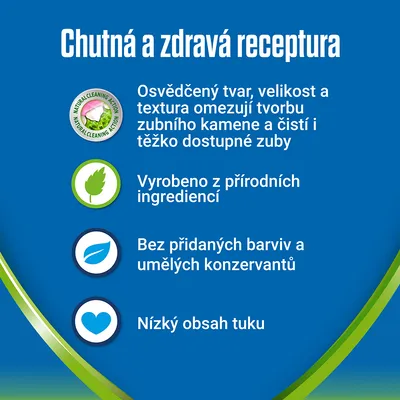Chutná a zdravá receptura. Osvědčený tvar, velikost a textura omezují tvorbu zubního kamene, čistí i těžko dostupné zuby. Vyrobeno z přírodních ingrediencí. Bez přidaných barviv a konzervantů. Nízký obsah tuku.