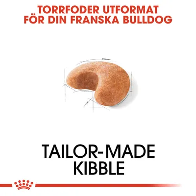 Text: Torrfoder utformat för din franska bulldog. Bild på en formad foderbit. Text: Tailor-made kibble.