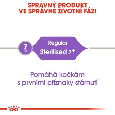 Regular Sterilised 7+, 7 let. Pomáhá kočkám s prvními příznaky stárnutí. Správný produkt ve správné životní fázi.